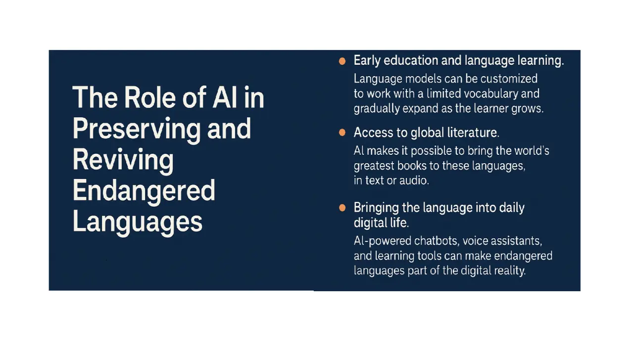 The Role of AI in Preserving Endangered Languages.